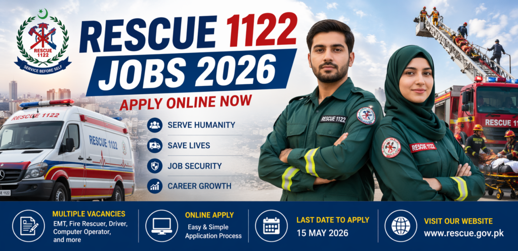Rescue 1122 Jobs 2026 Apply Online Now – Latest Vacancies in Pakistan Apply for Rescue 1122 jobs 2026 online. Check eligibility, vacancies, application process, and official details for the latest Rescue 1122 recruitment in Pakistan.