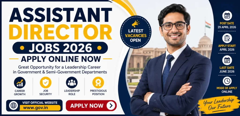 Assistant Director Jobs 2026 Apply Online Now Latest Opportunities & Updates
