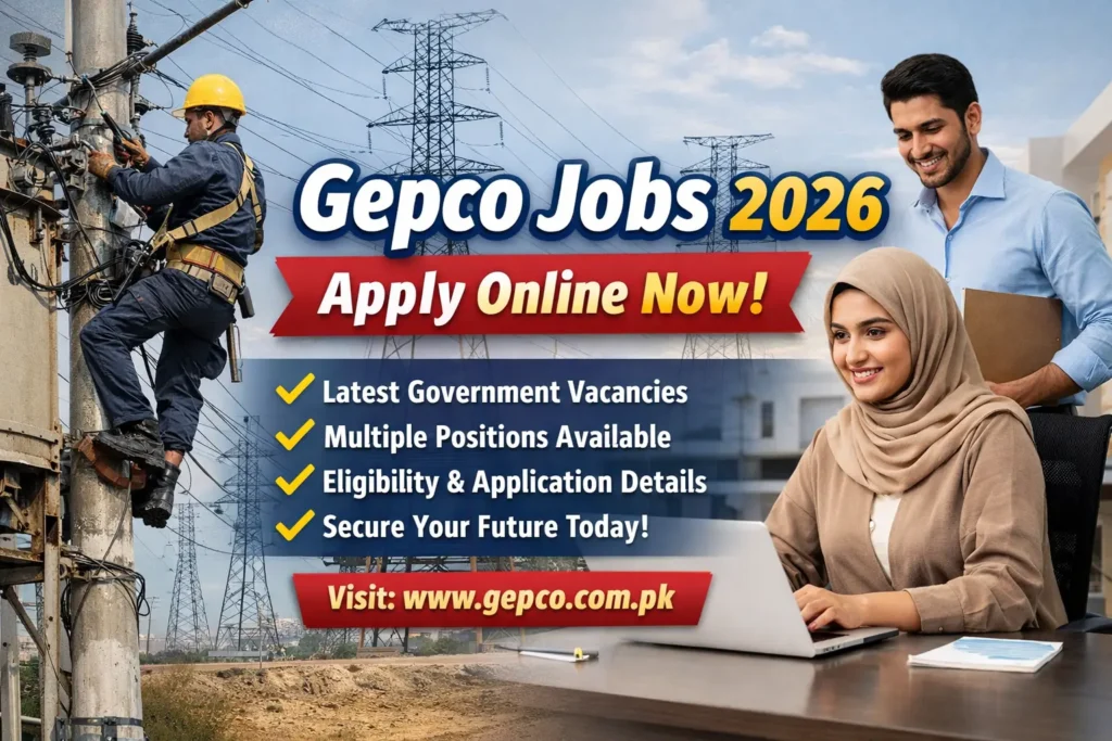 Gepco Jobs 2026 Apply Online Now – Latest Opportunities, Eligibility & Application Guide